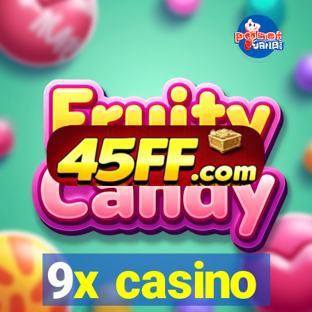 9x casino